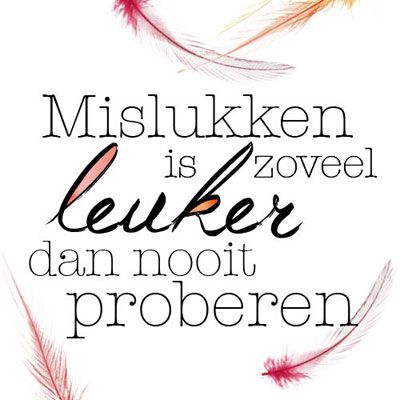 proberen is leuk