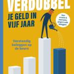 verdubbel je geld in 5 jaar