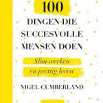 100 dingen die succesvolle mensen doene succesvolle mensen doen