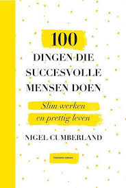 100 dingen die succesvolle mensen doene succesvolle mensen doen